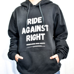 Hoody - Ride against Right